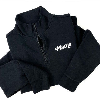Mama Embroidered Zip Pullover Sweatshirt