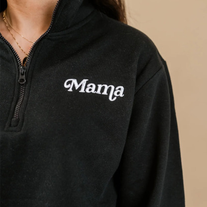 Mama Embroidered Zip Pullover Sweatshirt
