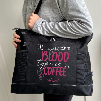 My Blood Type Is Coffee Custom Tote Bag