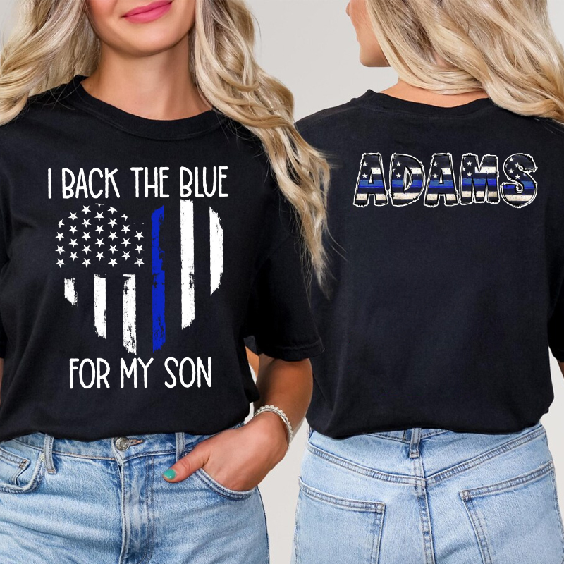 Police Officer Shirt For Mom I Back The Blue For My Son