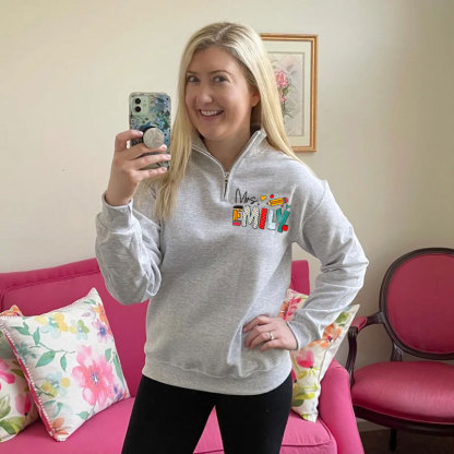 Custom Teacher Name Back to School Zip Pullover Sweatshirt