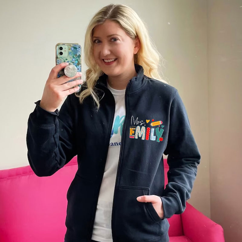 Custom Teacher Name Back to School Zip Pullover Sweatshirt