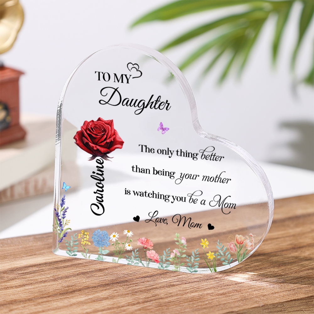 Personalized Acrylic Heart for Daughter – "The Only Thing Better" Gift from Mom | Lorajewel