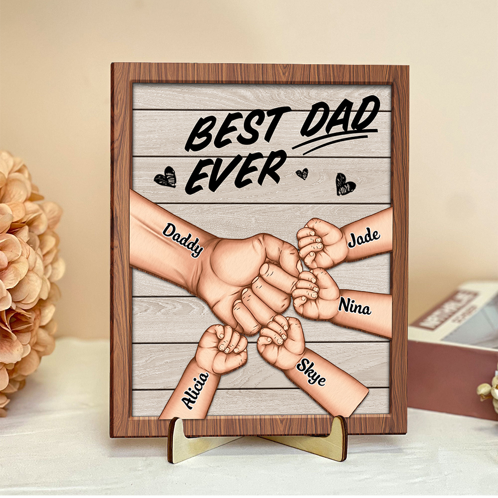 2-9 Names Personalized Best Dad Ever Wooden Plaque – Custom Fist Ornam