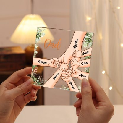 7 Names & 1 Text Personalized Acrylic Plaque for Dad - Custom Holding Hands Father's Day Gift | Lorajewel