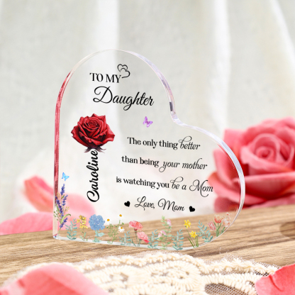 Personalized Acrylic Heart for Daughter – "The Only Thing Better" Gift from Mom | Lorajewel