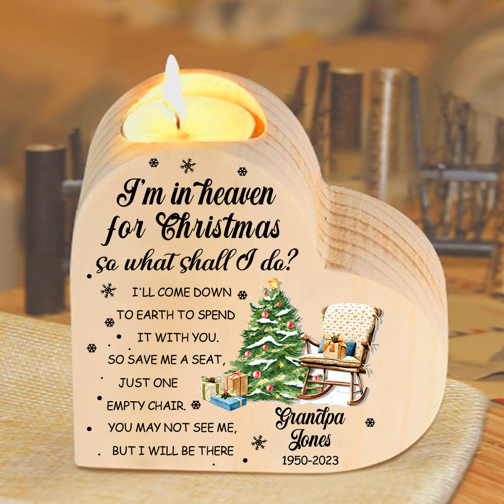 Personalized Wooden Candle Holder Heart-shaped Memorial Candlesticks Custom Name & Text Chair Candle Holder - I'm In Heaven For Christmas 
