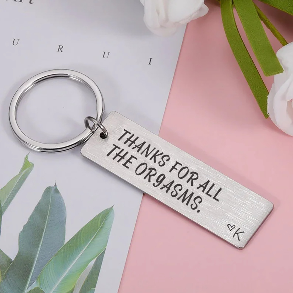 "Thanks for All The Orgasms" Love Funny Keychain Custom Initial Gift for Couple
