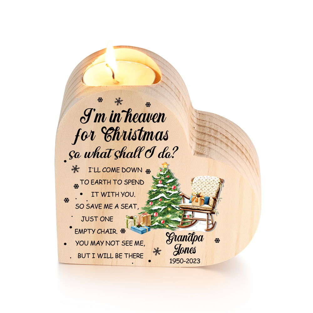 Personalized Wooden Candle Holder Heart-shaped Memorial Candlesticks Custom Name & Text Chair Candle Holder - I'm In Heaven For Christmas 