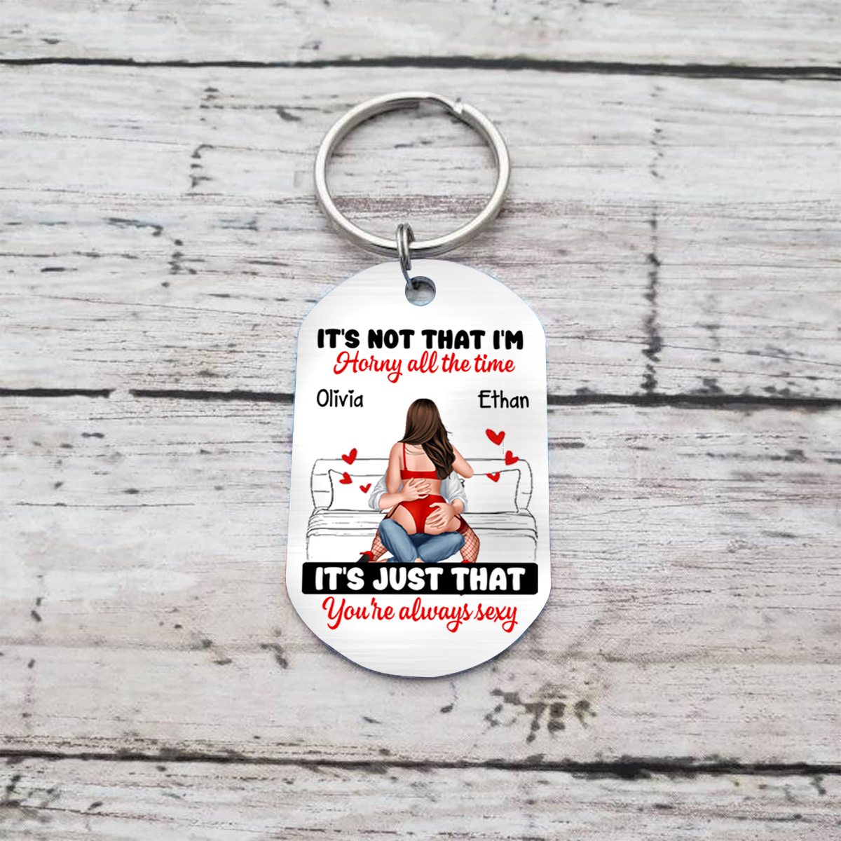 Personalized Keychain IT'S NOT THAT I'M HORNY Romantic Funny Gift Valentine's Day Gift