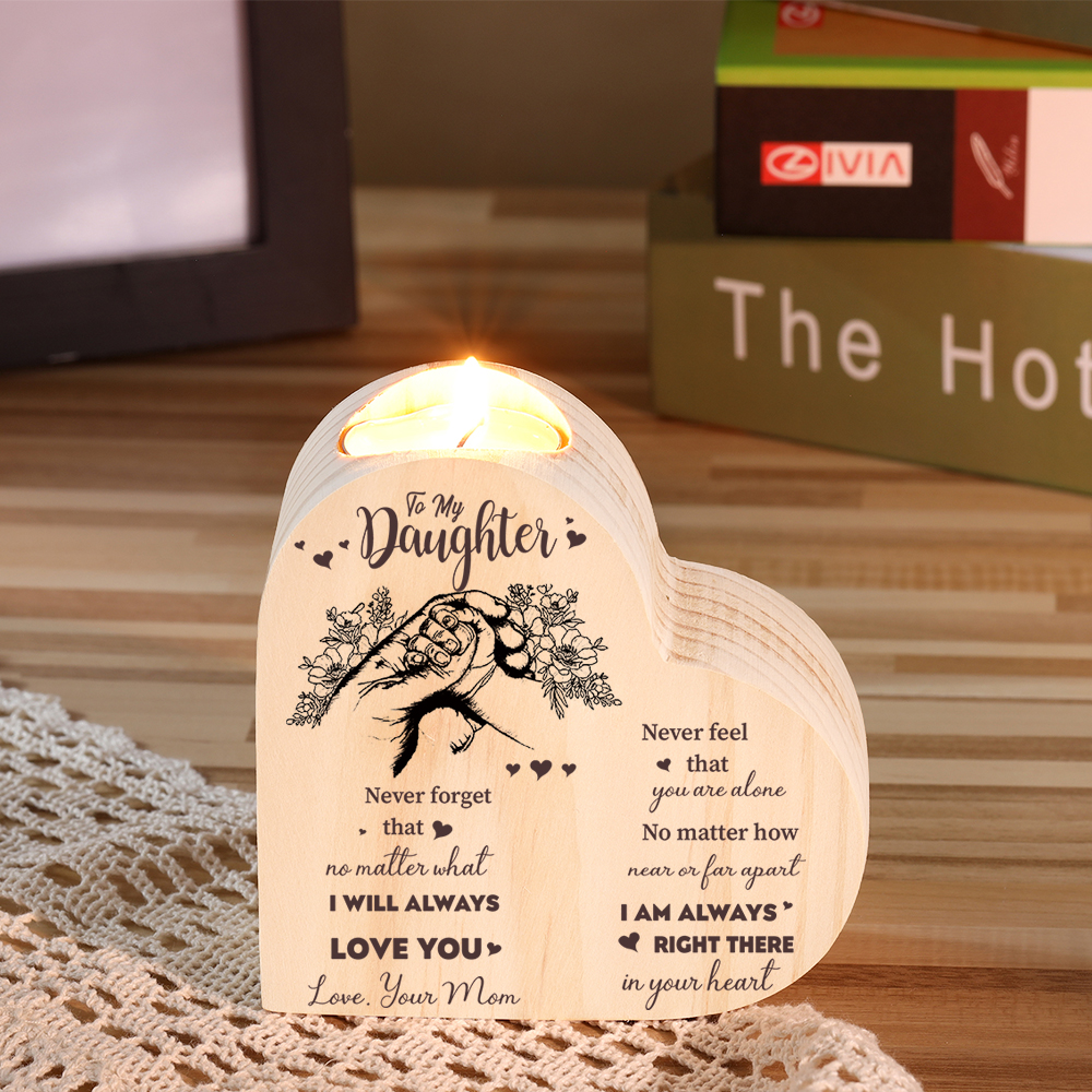 To My Daughter Wooden Heart Candle Holder "I'll always be with you"