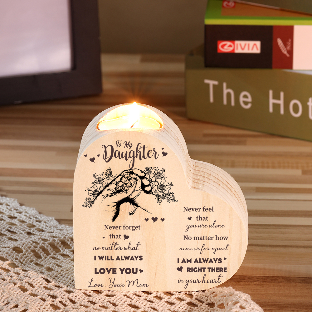 To My Daughter Wooden Heart Candle Holder "I'll always be with you"