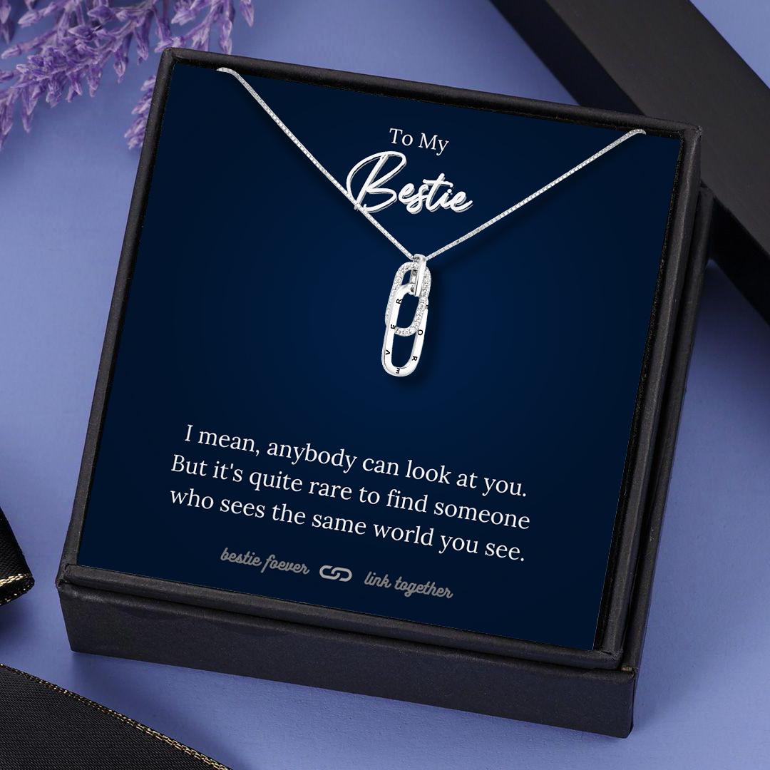 To My Bestie Linked Necklace in Silver "Sees The Same World You See"