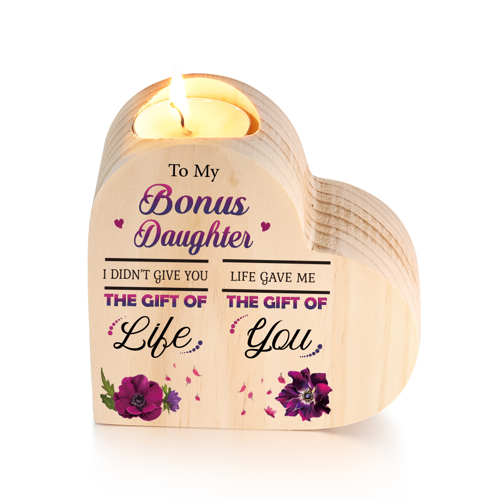 To My Bonus Daughter Violet Flower Heart Candle Holder "Life Gave Me The Gift of You" Wooden Candlestick
