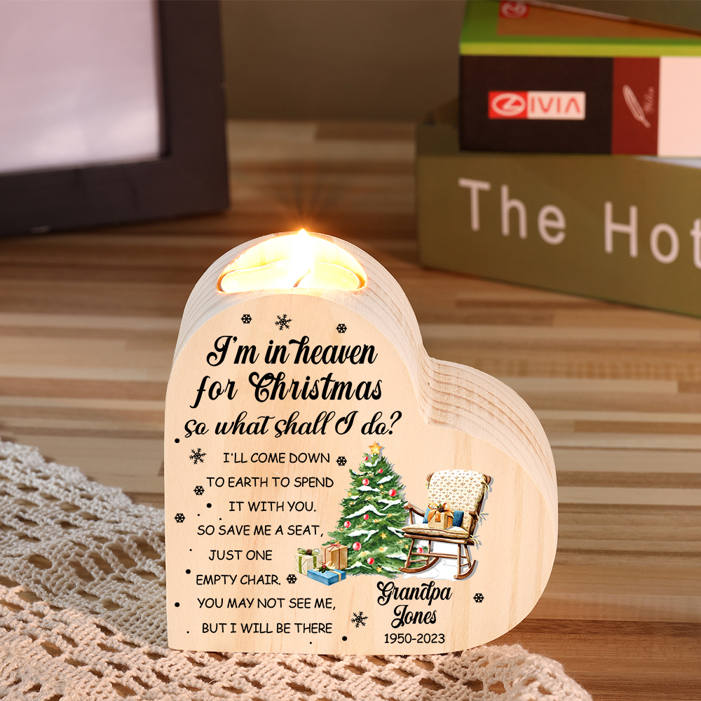 Personalized Wooden Candle Holder Heart-shaped Memorial Candlesticks Custom Name & Text Chair Candle Holder - I'm In Heaven For Christmas 