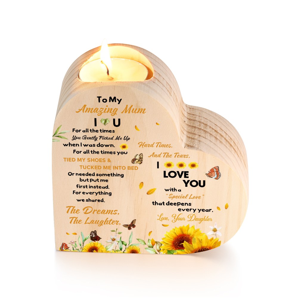 To My Mum - Wooden Heart Candle Holder Flower Candlesticks "picked me up" Gifts For Mother