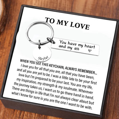 Personalized Couple Keychain Custom Name Keyring "You Have My Heart And My Ass" Valentine's Day Gifts for Couples