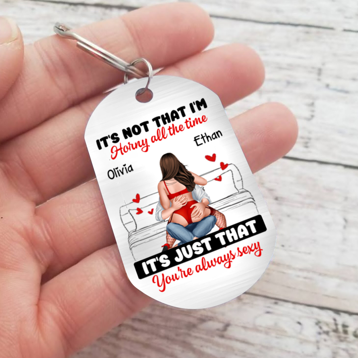 Personalized Keychain IT'S NOT THAT I'M HORNY Romantic Funny Gift Valentine's Day Gift