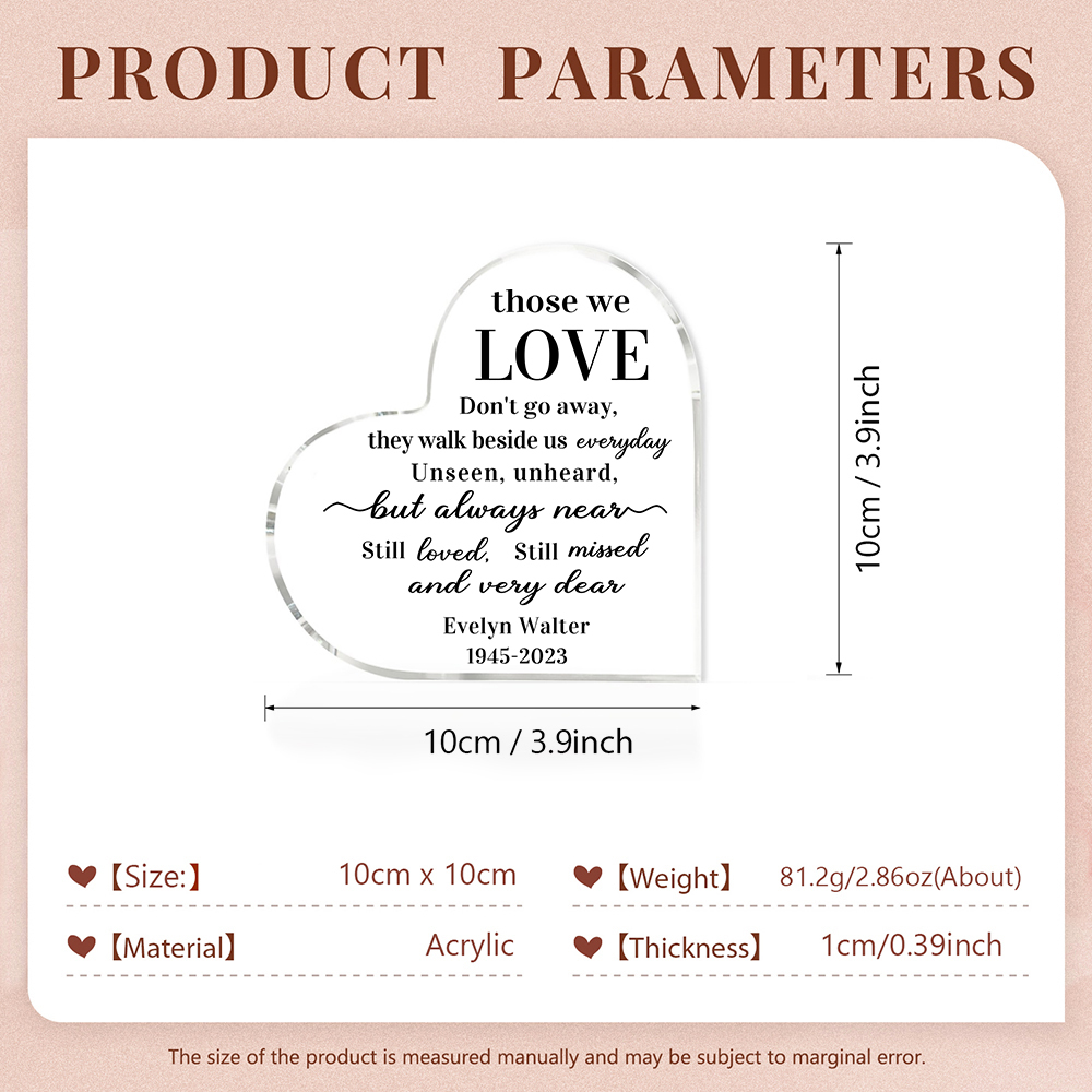 Personalised Acrylic Heart Keepsake Memorial Acrylic Plaque Sympathy Gift - Those We Love Don't Go Away