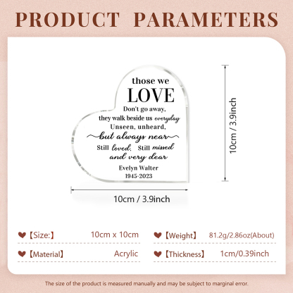 Personalised Acrylic Heart Keepsake Memorial Acrylic Plaque Sympathy Gift - Those We Love Don't Go Away