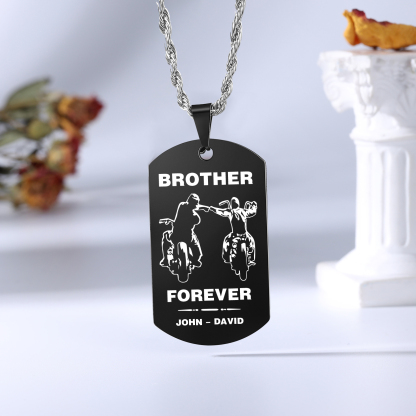 Brother Forever Dog Tag Necklace Personalized Black Double-sided Necklace Customized 2 Names Biker Necklace Gift to Brother