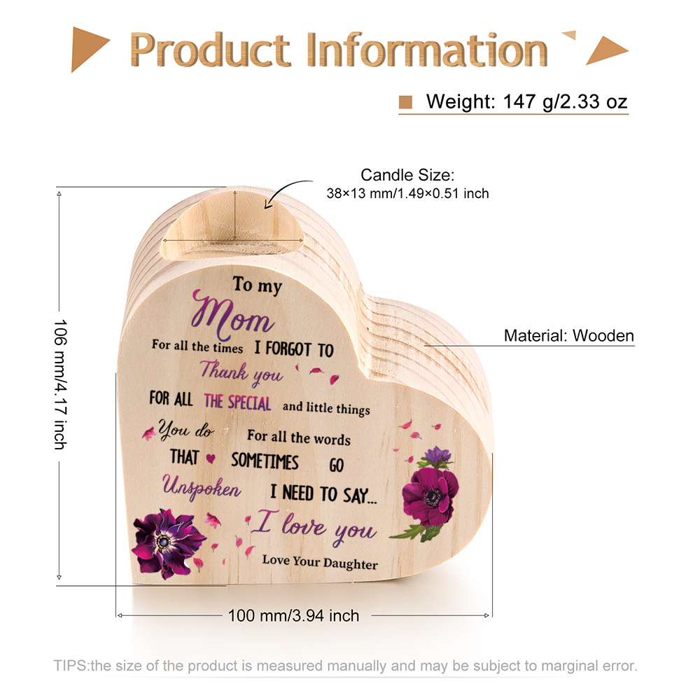 To My Mom Wooden Heart Candle Holder "I need to say I love you"