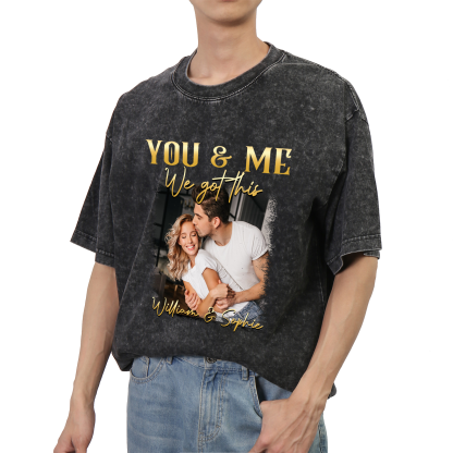 Personalized Couple Black T-Shirts You and Me We Got This Valentine’s Day Gift
