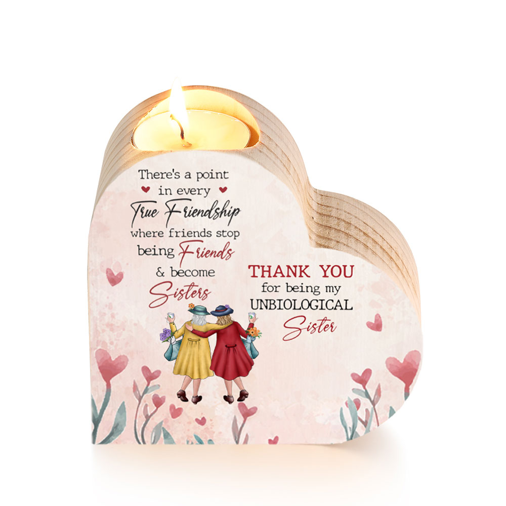 To My Bestie Wooden Heart Candle Holder "Thank you for being my unbiological sister"
