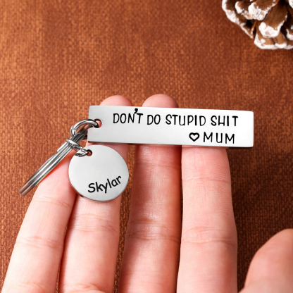 Don't Do Stupid Keychain Personalized Name Gifts for Kids