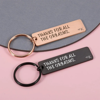 "Thanks for All The Orgasms" Love Funny Keychain Custom Initial Gift for Couple