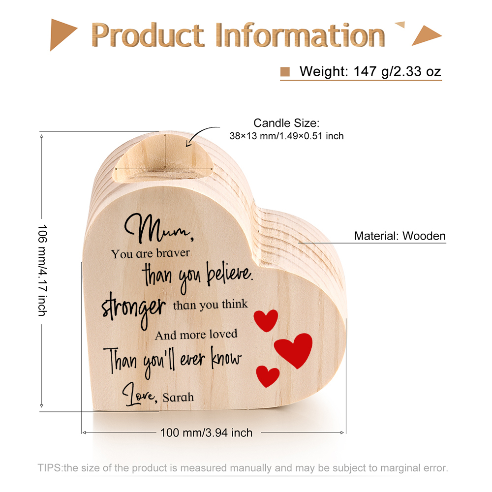 To My Mum Personalised Name Heart Candle Holder Wooden Candlestick "You are braver than you believe"