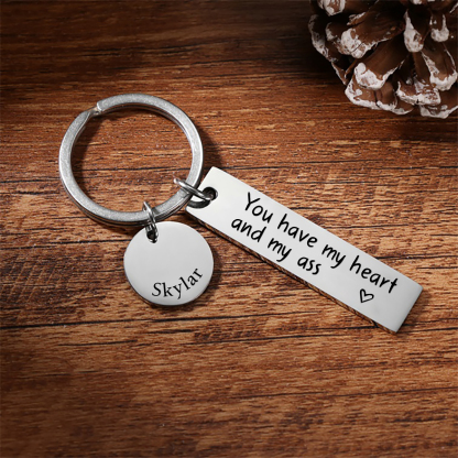 Personalized Couple Keychain Custom Name Keyring "You Have My Heart And My Ass" Valentine's Day Gifts for Couples