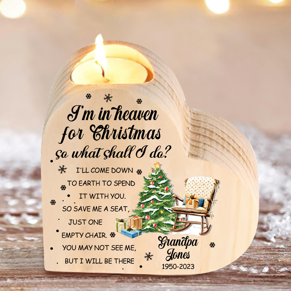 Personalized Wooden Candle Holder Heart-shaped Memorial Candlesticks Custom Name & Text Chair Candle Holder - I'm In Heaven For Christmas