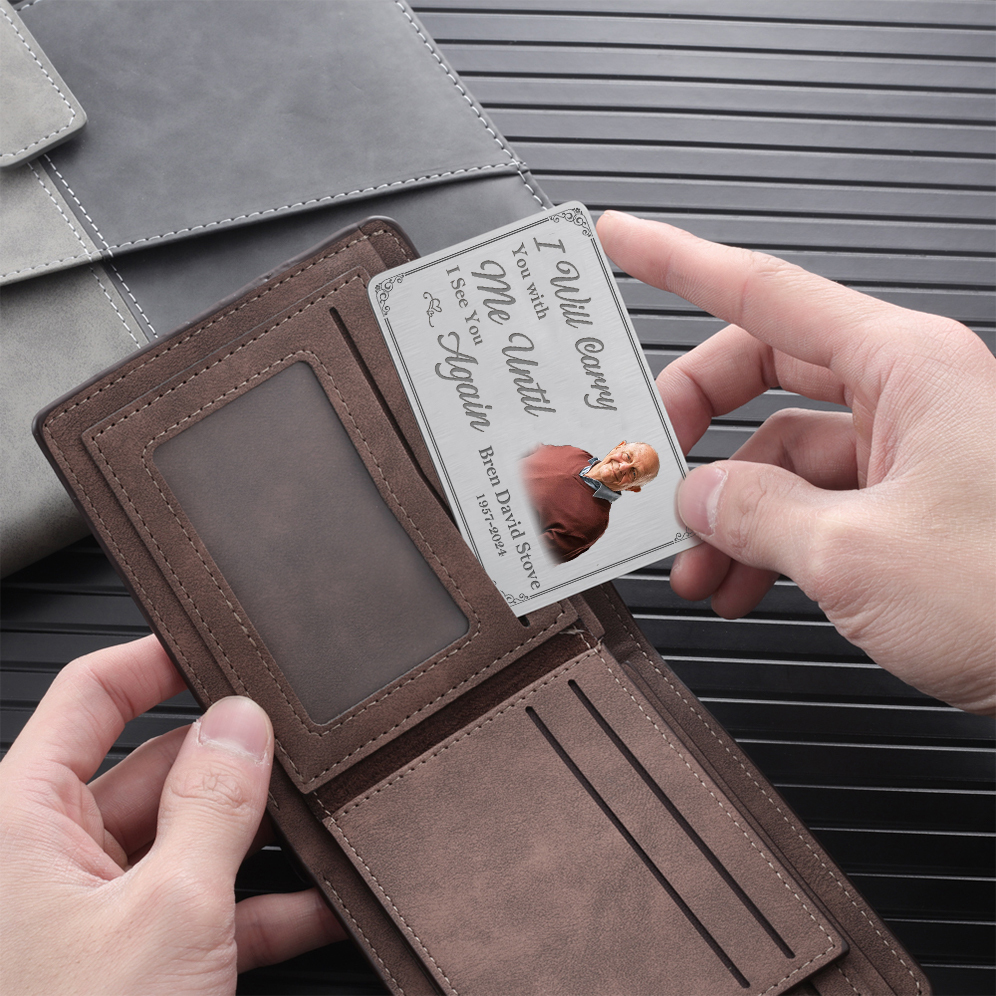 I Will Carry You with Me Memorial Wallet Card Personalized Photo Card Custom 2 Text Wallet Insert Card
