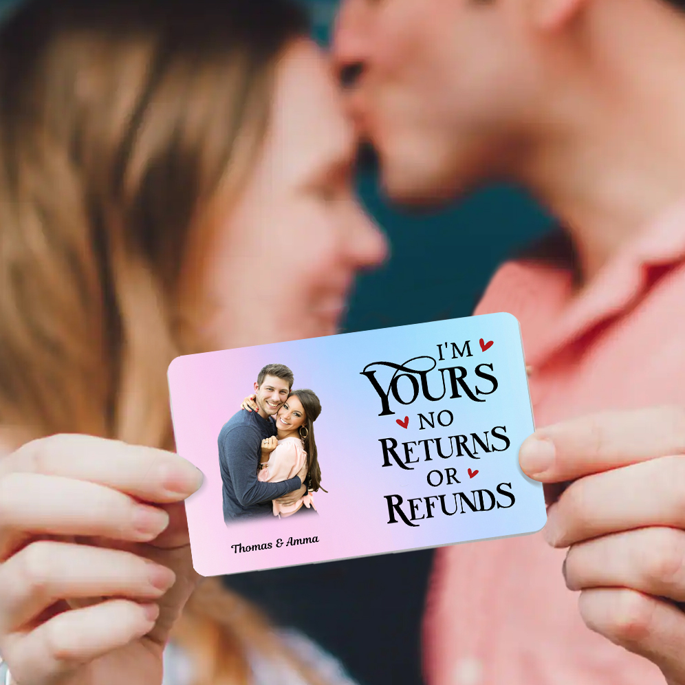 Personalized Wallet Card Custom Photo and 2 Names Im Yours No Returns No Refunds Romantic Gift for Him