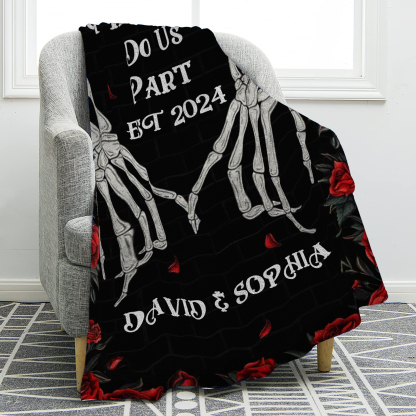 Till Death Do Us Part Personalized Couple Blanket with Names Roses and Skeleton Hands