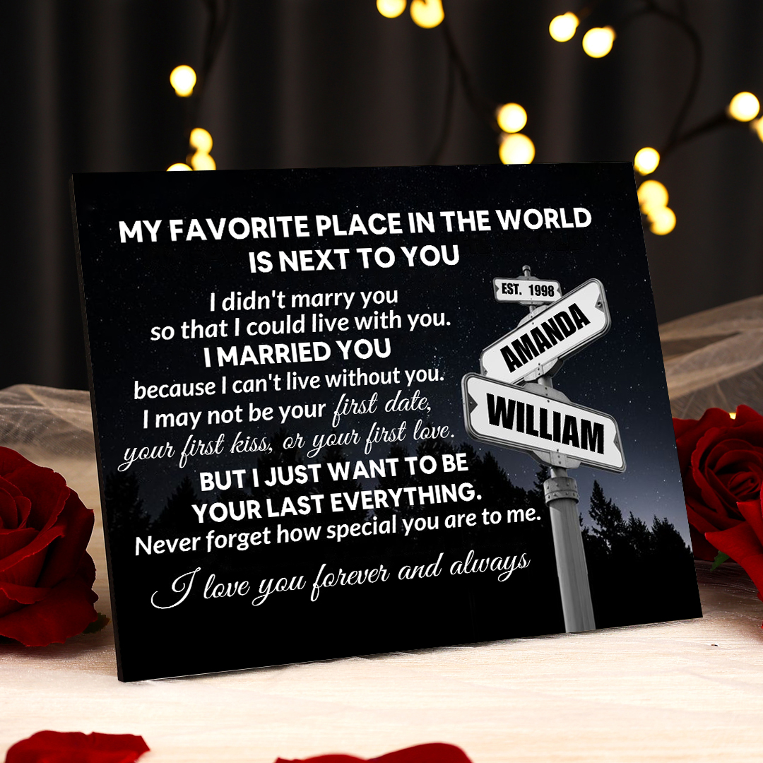 Personalized 2 Names and Year Wooden Plaque My Favorite Place in the World Is by Your Side Gift for Couples