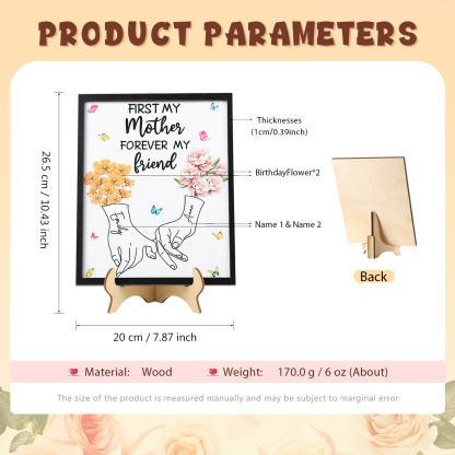 Custom Wooden Ornament Sign – Personalized with 2 Names and Birthday Flowers – “First My Mother, Forever My Friend” Stand Decor for Mom, Grandma, or Loved Ones