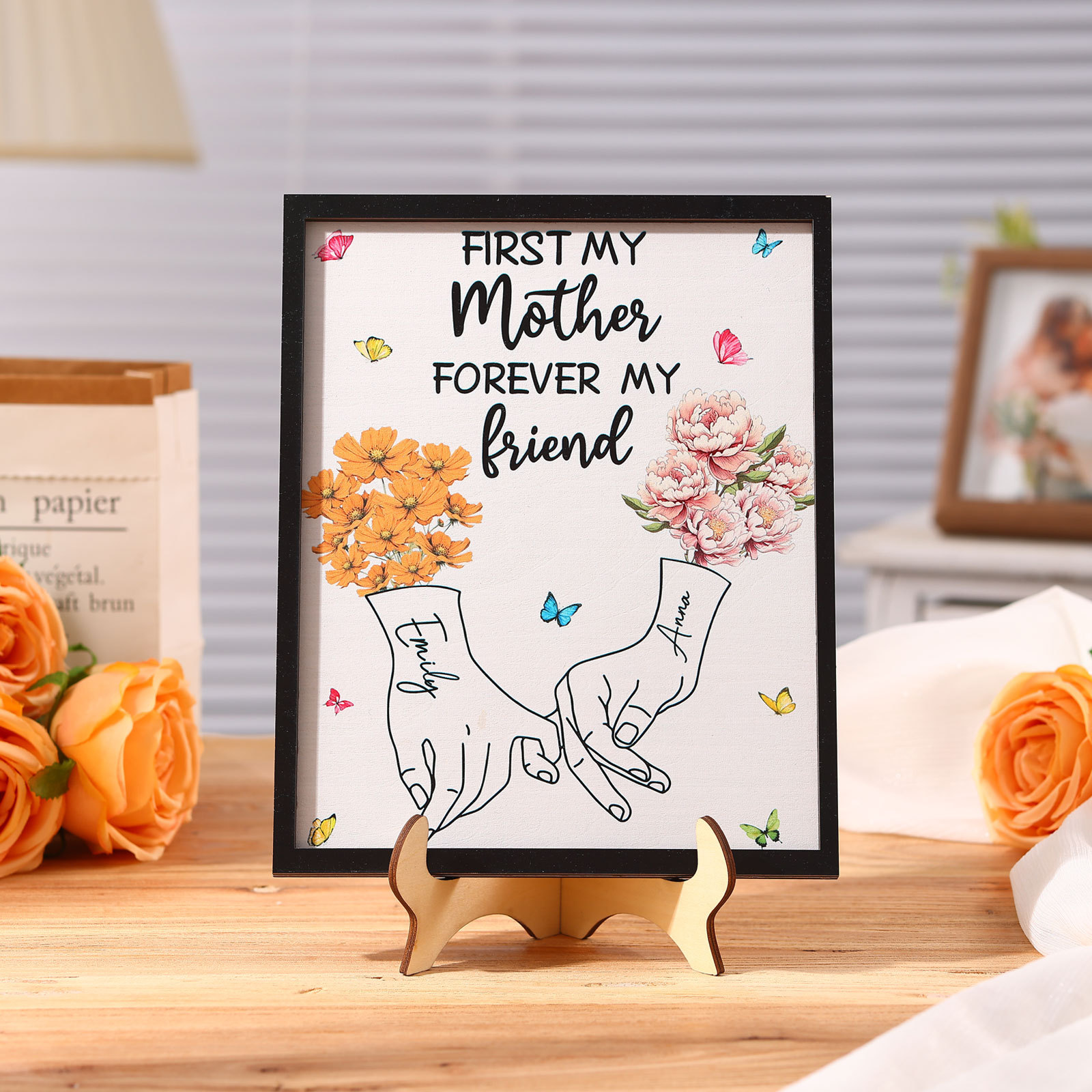 Custom Wooden Ornament Sign – Personalized with 2 Names and Birthday Flowers – “First My Mother, Forever My Friend” Stand Decor for Mom, Grandma, or Loved Ones