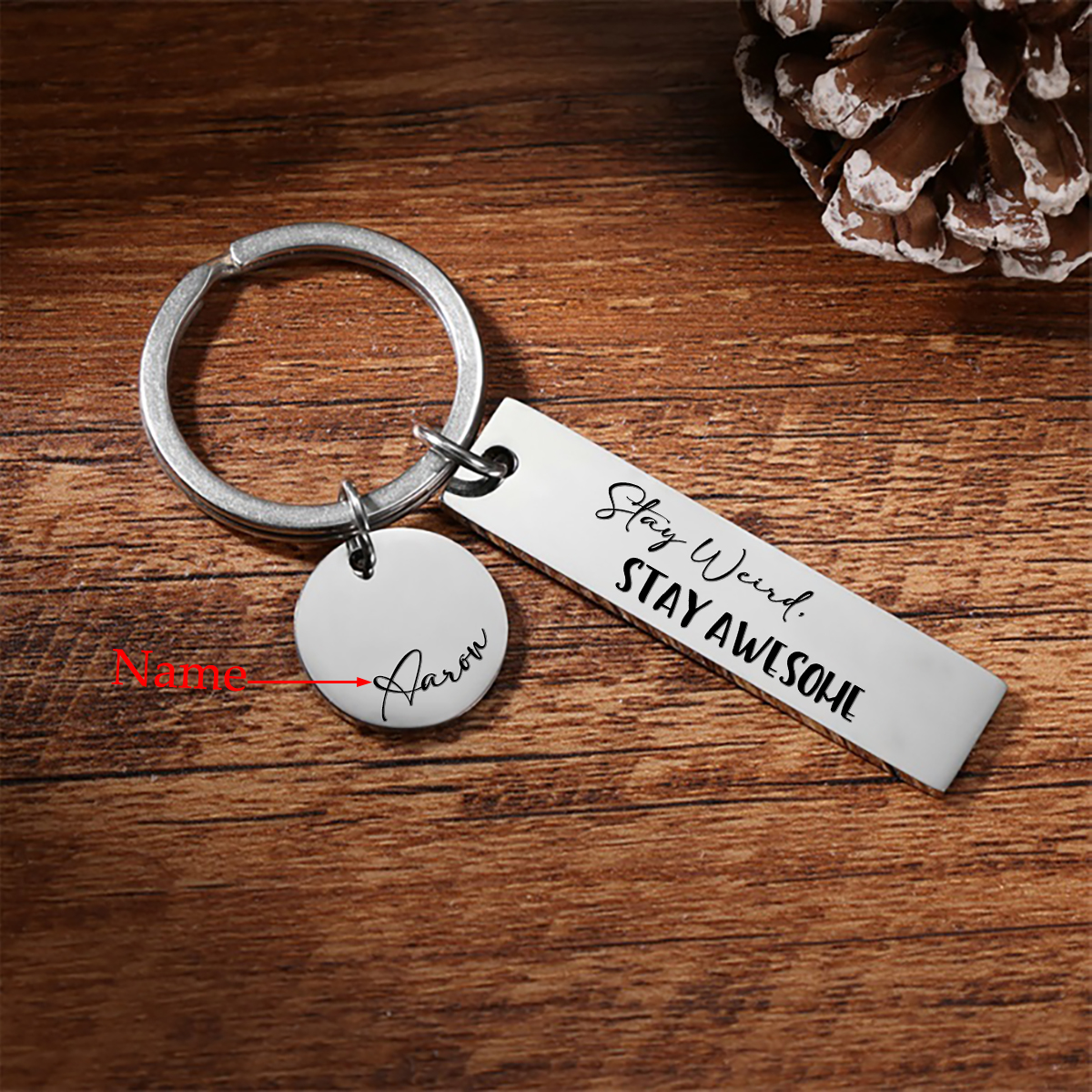 Stay Weird Stay Awesome Personalized Name Keychain For Kid Teenager