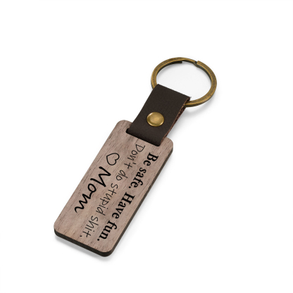 Don't Do Stupid Funny Wooden Keychain Drive Safe Have Fun Keychain Teenager Gift For Son/Daughter