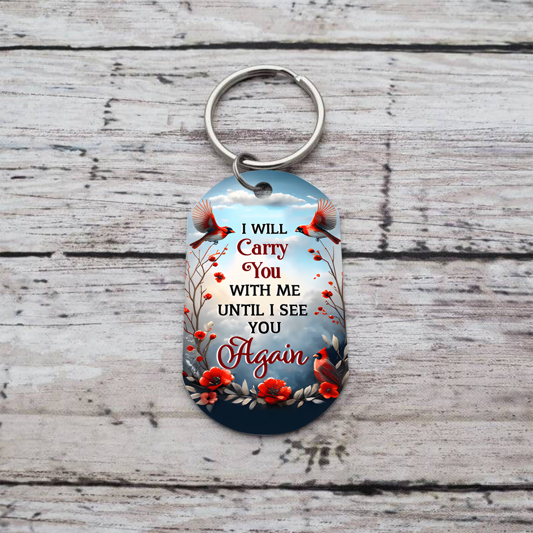 I Will Carry You With Me Until I See You Again Personalized Memorial Keychain with Custom Photo A Heartfelt Remembrance Gift