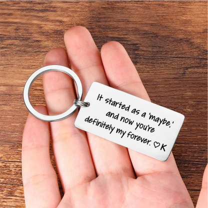 Personalized Funny KeychainIt Started as a maybe and Now Youre Definitely My Forever Custom 1 Letter Gift for Couple 