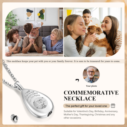 Personalized Memorial Ashes Necklace Custom Photo Commemorative Gifts - I Will Carry You Until I See You Again