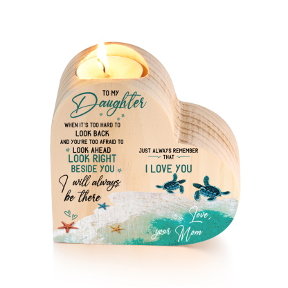 To My Daughter Wooden Heart Candle Holder "I will always be there" Gifts For Daughter