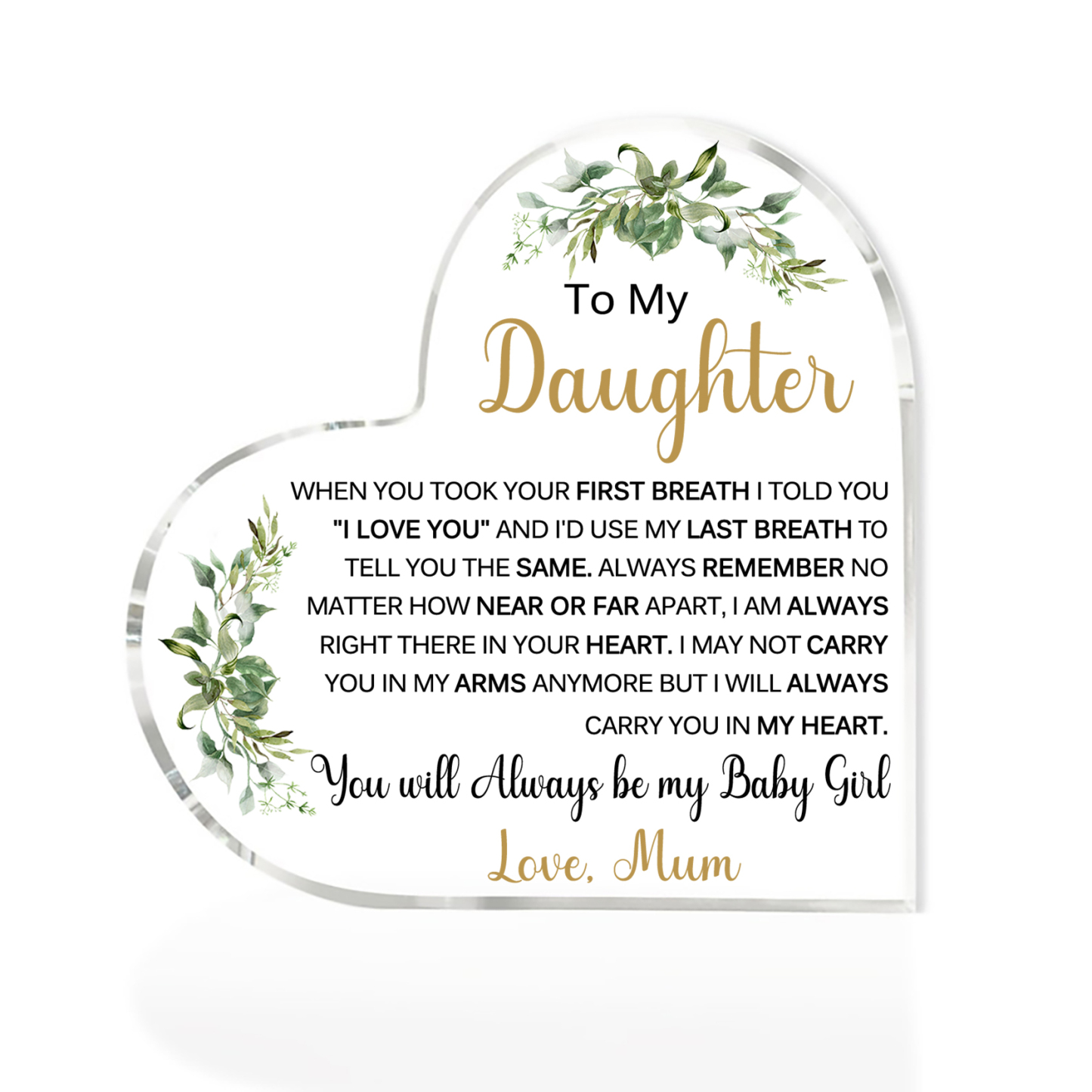 【Buy Now Get 10% Off】To My Daughter Acrylic Heart Keepsake Leaves Ornaments - You Will Always Be My Baby Girl