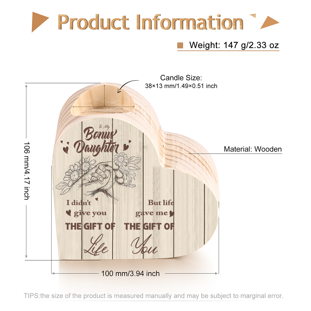 To My Daughter Wooden Heart Candle Holder "life gave me the gift of you"