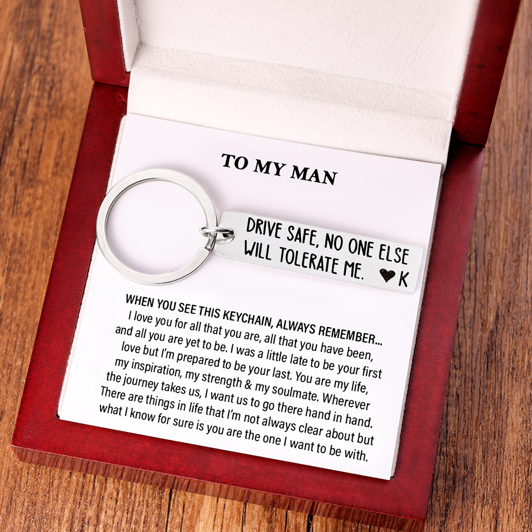 Drive Safe Funny Keychain Custom Initial No One Else Will Tolerate Me Keyring