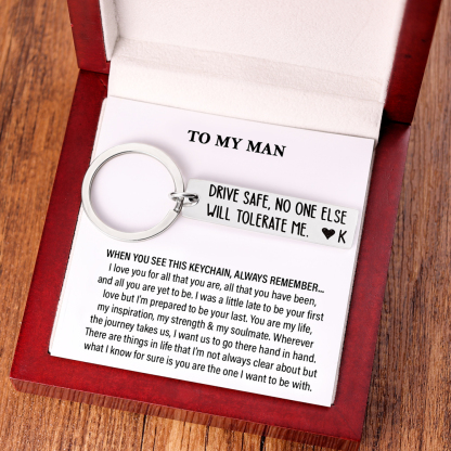 Drive Safe Funny Keychain Custom Initial No One Else Will Tolerate Me Keyring