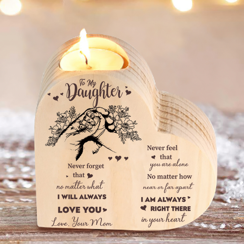 To My Daughter Wooden Heart Candle Holder "I'll always be with you"